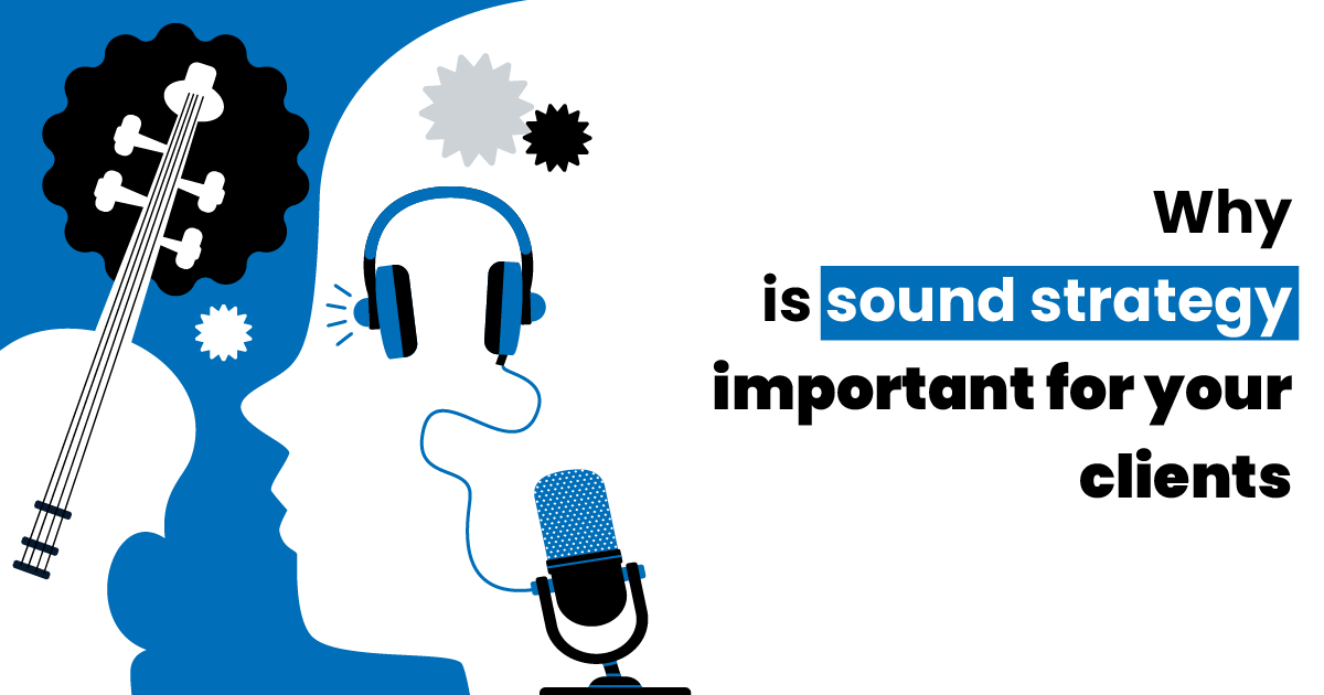 Why is sound strategy important for your clients?